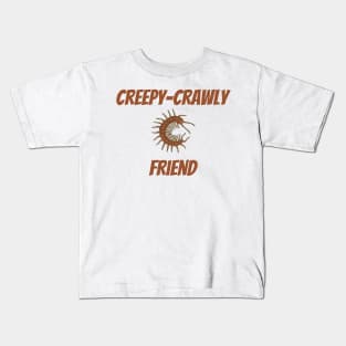 Creepy-Crawly Friend Kids T-Shirt